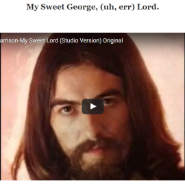 My Sweet George (uh, err) Lord